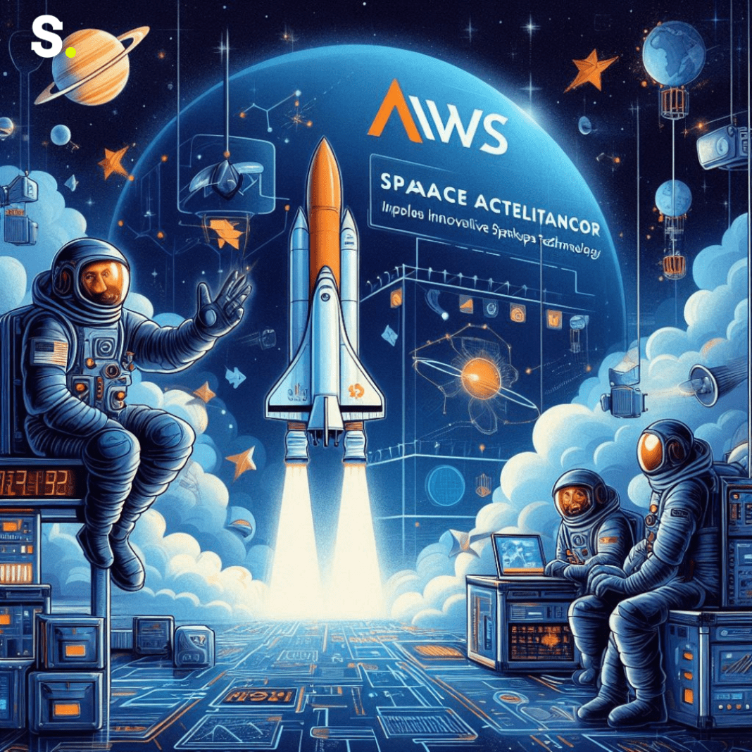 AWS Space Accelerator: India 2024 Propels Innovative Startups in Space Technology