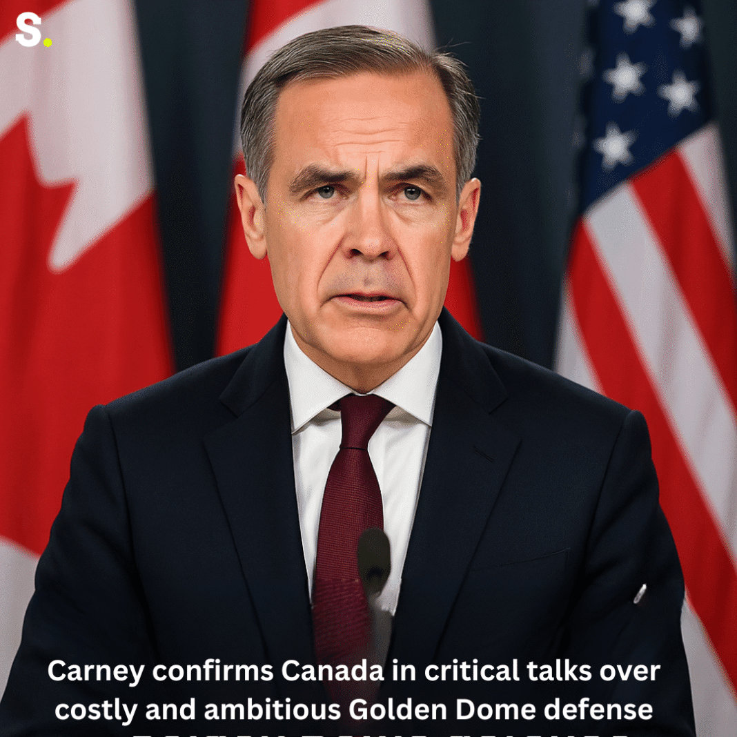 Carney confirms Canada in critical talks over costly and ambitious Golden Dome defense