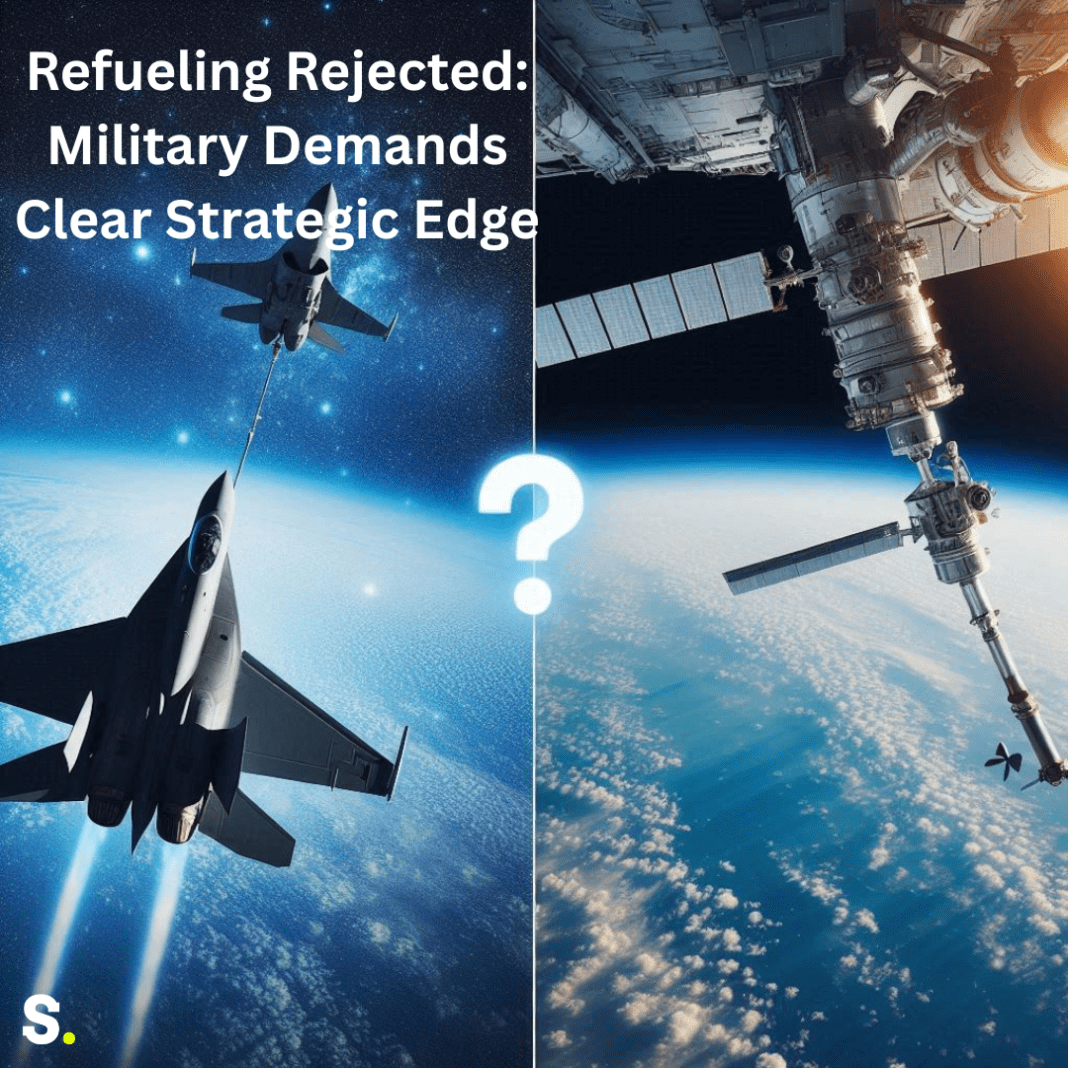 Refueling Rejected: Military Demands Clear Strategic Edge